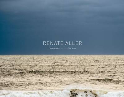 Oceanscapes: One View - Ten Years - Aller, Renate (Artist)