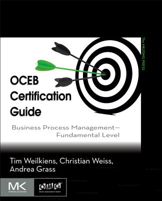 OCEB Certification Guide: Business Process Management Fundamental Level - Weilkiens, Tim