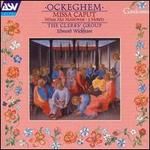Ockeghem: Missa Caput; Misa Ma Maistresse; 3 Motets
