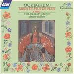 Ockeghem: Missa de plus en plus; 5 Motets