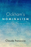Ockham's Nominalism: A Philosophical Introduction