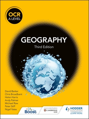 OCR A Level Geography Third Edition - Barker, David, and Raw, Michael, and Harris, Helen