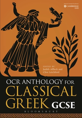 OCR Anthology for Classical Greek GCSE - Affleck, Judith (Editor), and Letchford, Clive (Editor)