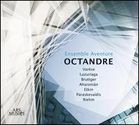 Octandre - Ensemble Aventure