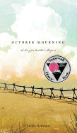 October Mourning: A Song for Matthew Shepard