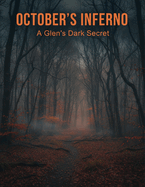October'S Inferno: A Glen'S Dark Secret