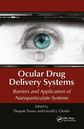 Ocular Drug Delivery Systems: Barriers and Application of Nanoparticulate Systems