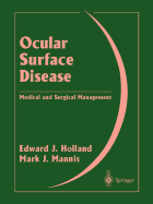Ocular Surface Disease: Medical and Surgical Management