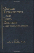 Ocular Theraputics and Drug Delivery