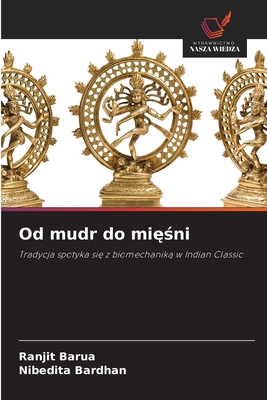 Od mudr do miesni - Barua, Ranjit, and Bardhan, Nibedita