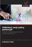 Odblokuj sw?j pelny potencjal
