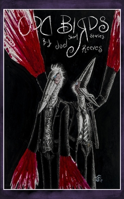 Odd Birds: Short Stories - Reeves, Joel
