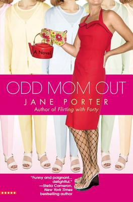 Odd Mom Out - Porter, Jane
