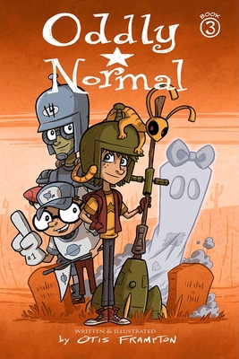 Oddly Normal Book 3 - Frampton, Otis (Artist)