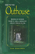Ode to the Outhouse: Words of Wisdom From My Drill Sergeant and Uncle Clyde