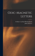Odic-Magnetic Letters