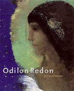 Odilon Redon: Prince of Dreams, 1840-1916