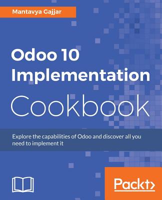 Odoo 10 Implementation Cookbook - Gajjar, Mantavya