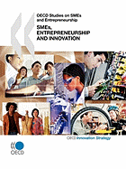 OECD Studies on Smes and Entrepreneurship: Smes, Entrepreneurship and Innovation