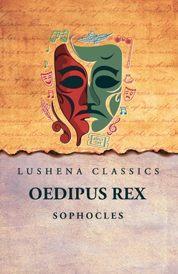 Oedipus Rex - Sophocles