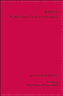 Oedipus: The Most Crucial Concept in Psychoanalysis