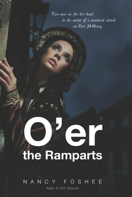 O'er the Ramparts - Foshee, Nancy