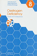 Oestrogen Deficiency: Causes and Consequences