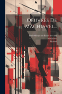 Oeuvres de Machiavel...