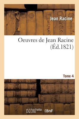 Oeuvres... - Racine, Jean