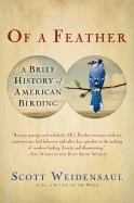 Of a Feather: A Brief History of American Birding