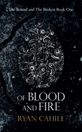 Of Blood And Fire