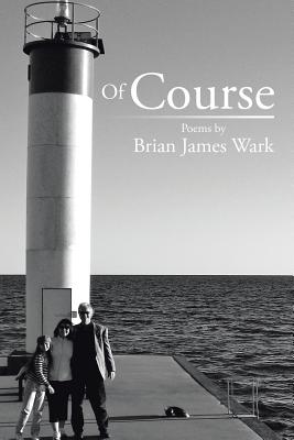Of Course - Wark, Brian James