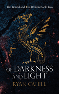 Of Darkness and Light: An Epic Fantasy Adventure