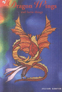 Of Dragon Wings and Faerie Things