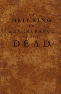 Of Drinking in Remembrance of the Dead