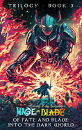 Of Fate and Blade: Into the Dark World