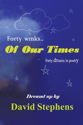 ..."Of Our Times" - Stephens, David