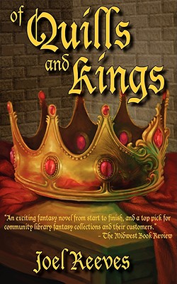 Of Quills and Kings - Reeves, Joel
