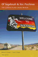 Of Sagebrush & Slot Machines: This Curious Place Called Nevada