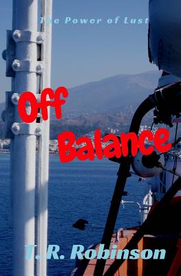 Off Balance - Robinson, T R