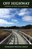 Off Highway: Journeys of Nova Scotia Writers