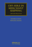 Off-Hire in Merchant Shipping: Law and Practice