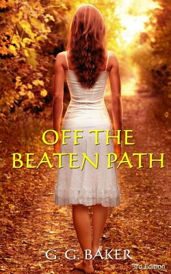 Off the Beaten Path - Baker, G G
