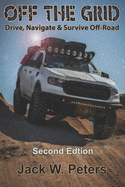 Off the Grid: Drive, Navigate & Survive Off-Road