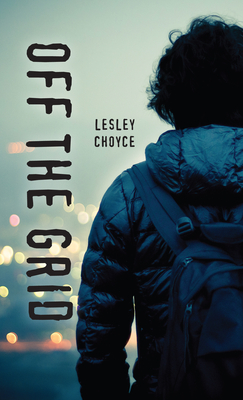 Off the Grid - Choyce, Lesley