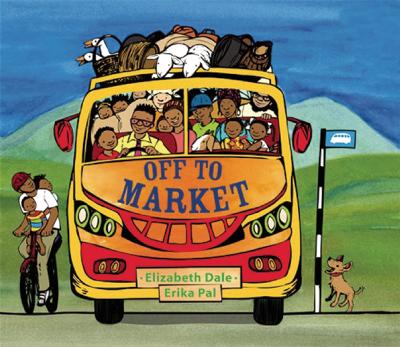 Off to Market - Dale, Elizabeth