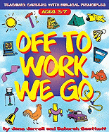 Off to Work We Go: Teaching Careers with Biblical Principles