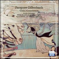 Offenbach: Cello Concertos - Guido Schiefen (cello); Jean-Max Clement (candenza); WDR Sinfonieorchester K�ln