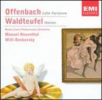 Offenbach: Ga�t� Parisienne; Waldteufel: Waltzes