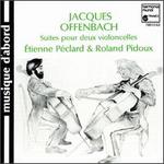Offenbach: Suites pour deux violoncelles